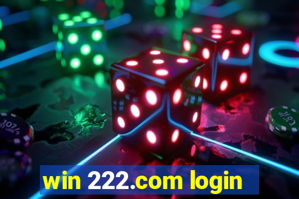 win 222.com login